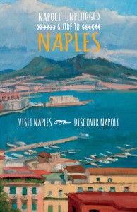 Napoli Unplugged Guide to Naples