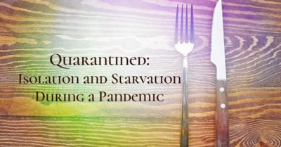 quarantined starvation diet